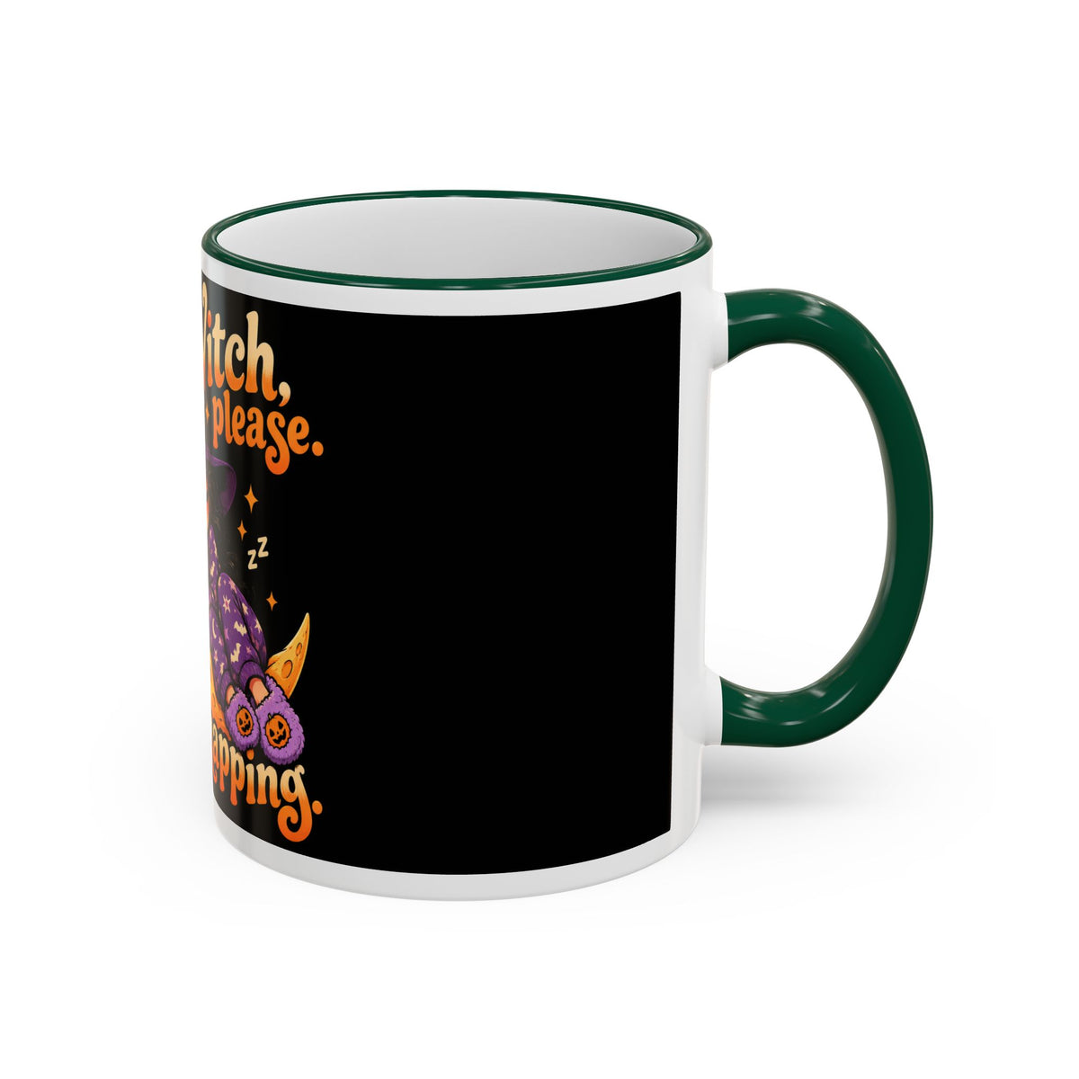 Witch please I'm napping Mug | Accent rim & handle, Halloween design